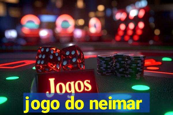 jogo do neimar