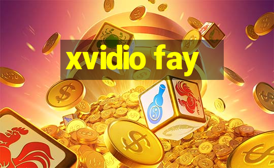 xvidio fay