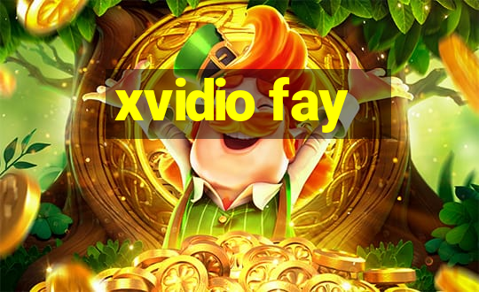 xvidio fay