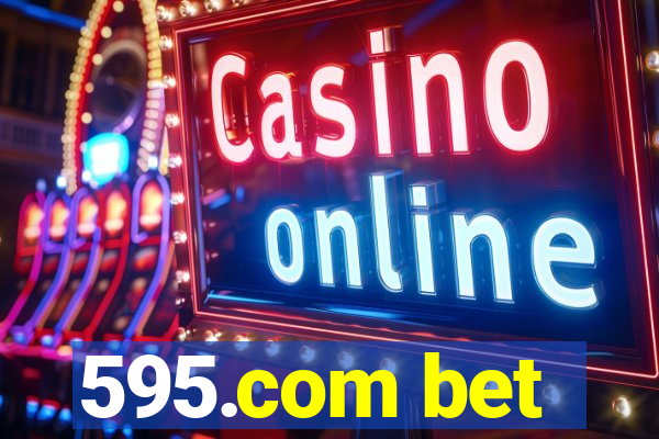 595.com bet