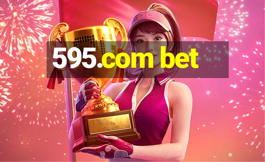 595.com bet