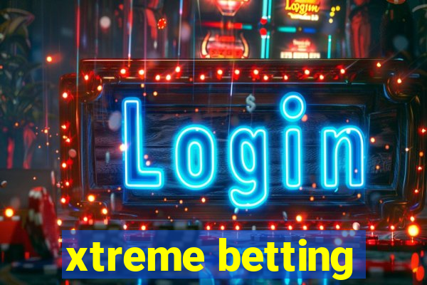 xtreme betting