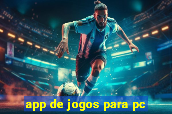 app de jogos para pc