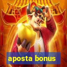 aposta bonus