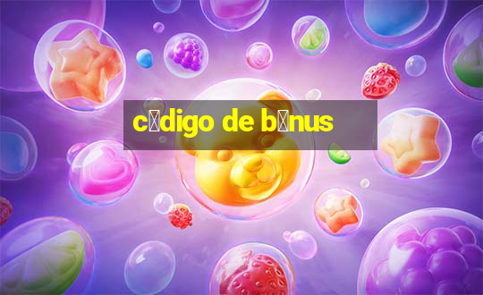 c贸digo de b么nus