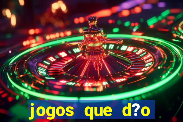 jogos que d?o dinheiro de verdade sem precisar depositar