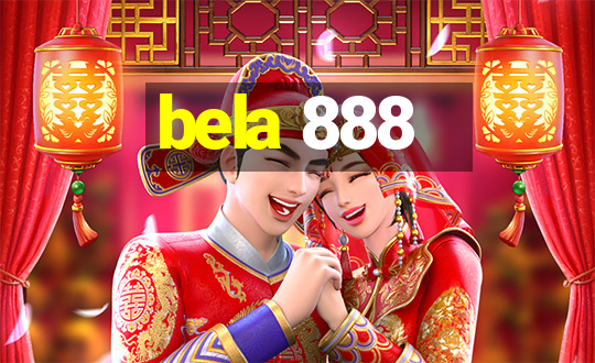 bela 888