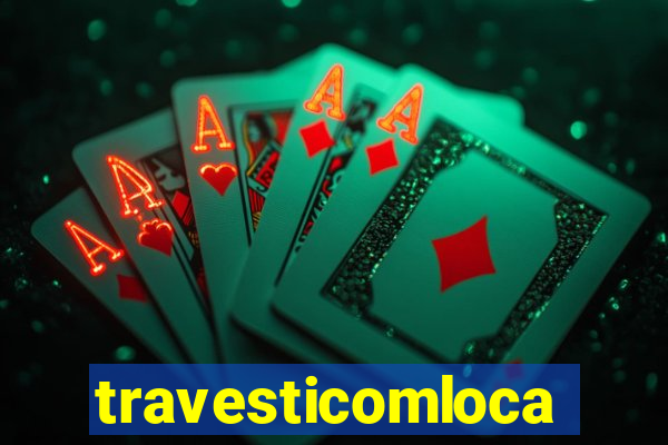 travesticomlocal