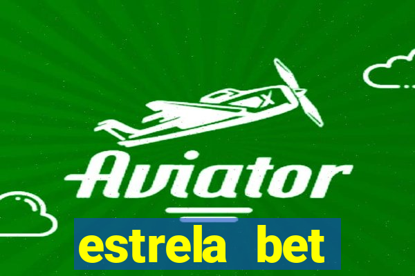 estrela bet depósito minimo