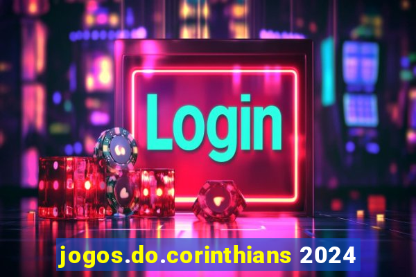 jogos.do.corinthians 2024