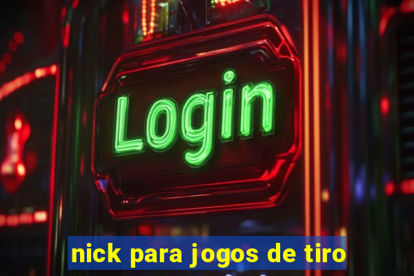 nick para jogos de tiro