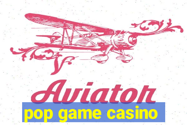 pop game casino