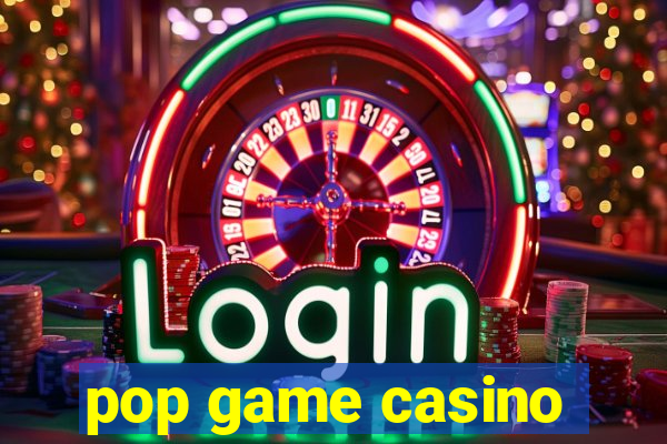 pop game casino