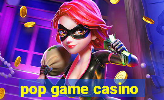 pop game casino