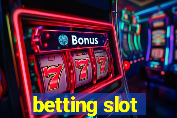 betting slot