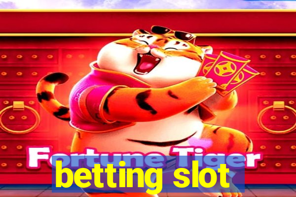 betting slot