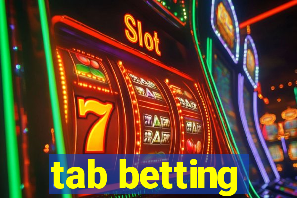 tab betting