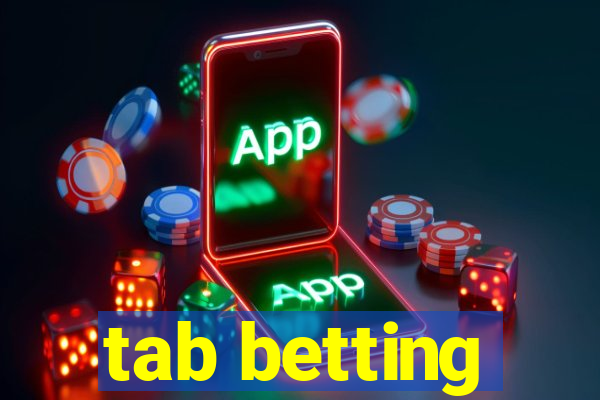 tab betting