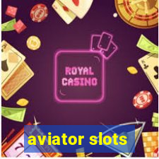 aviator slots