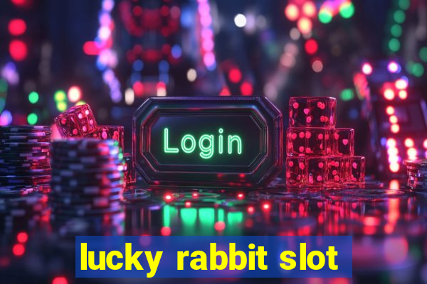 lucky rabbit slot