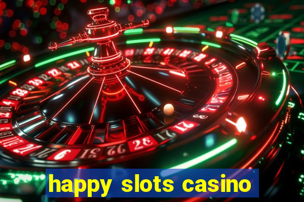 happy slots casino