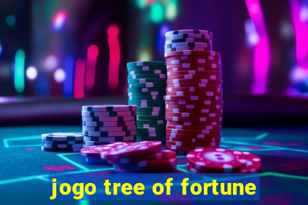 jogo tree of fortune