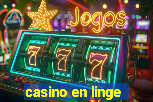 casino en linge