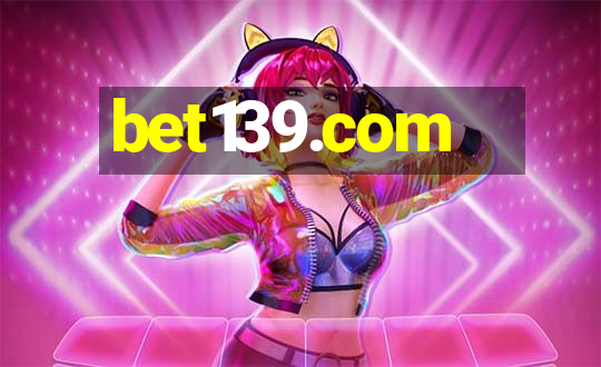 bet139.com