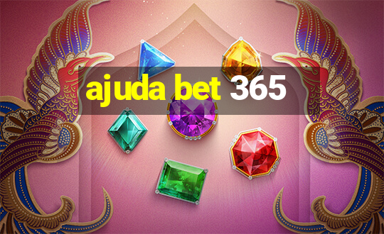 ajuda bet 365