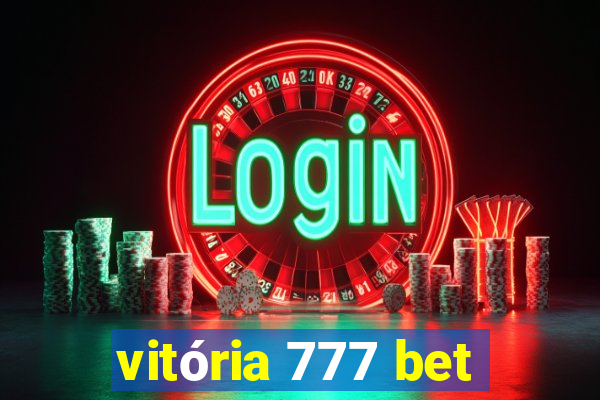 vitória 777 bet