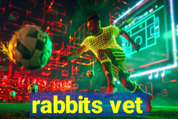 rabbits vet