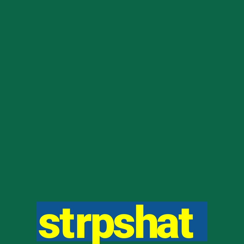 strpshat