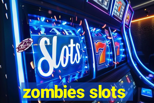 zombies slots