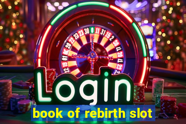 book of rebirth slot