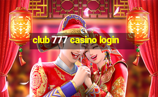 club 777 casino login