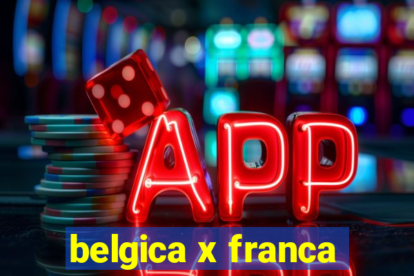 belgica x franca