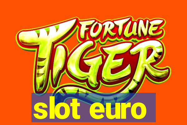 slot euro