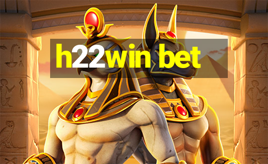 h22win bet