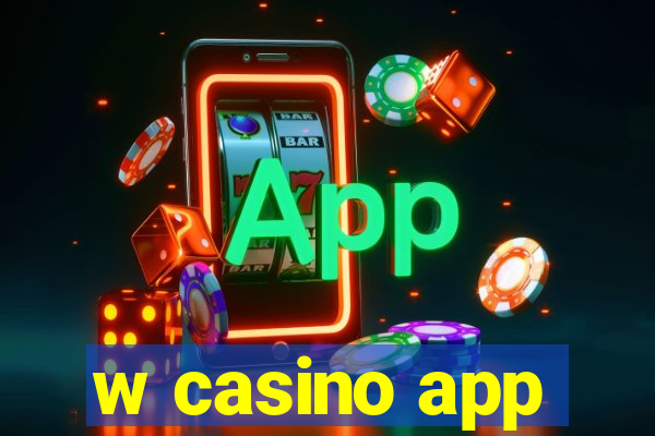 w casino app