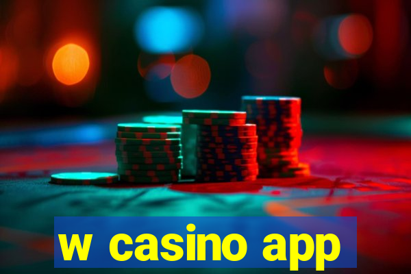 w casino app