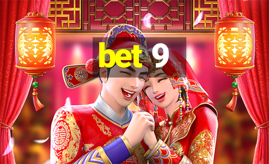 bet 9