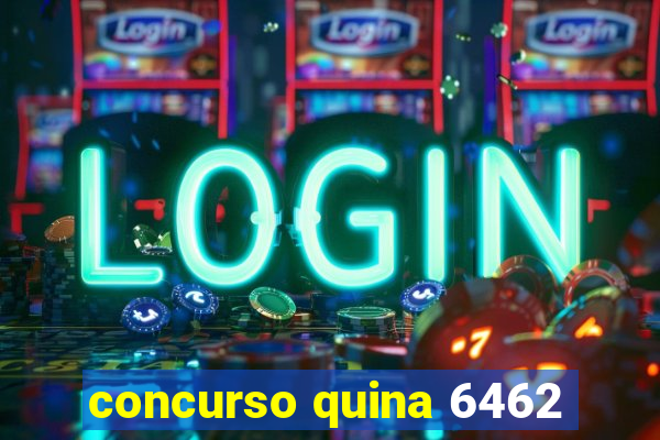 concurso quina 6462