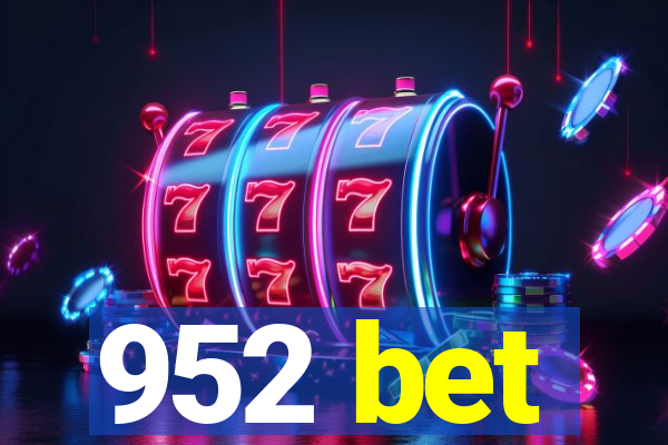 952 bet