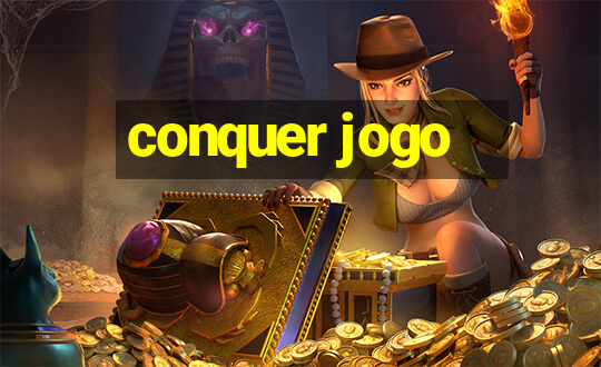 conquer jogo