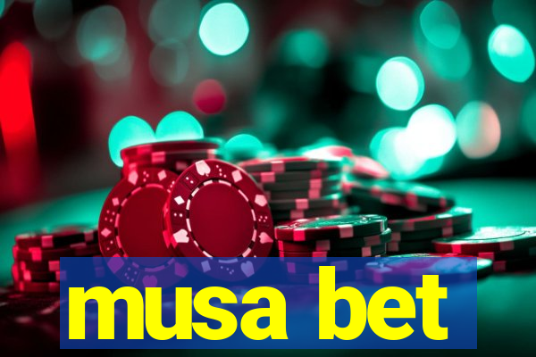 musa bet