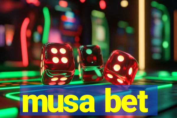 musa bet