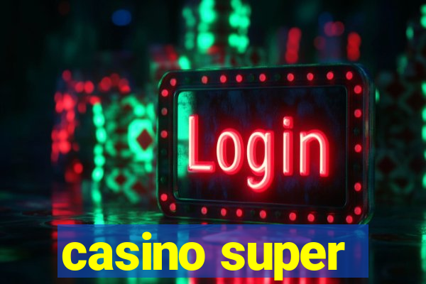 casino super