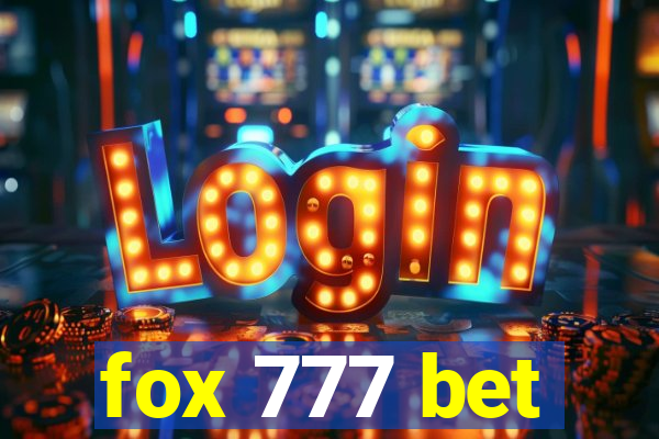 fox 777 bet