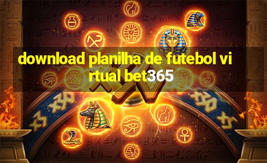 download planilha de futebol virtual bet365