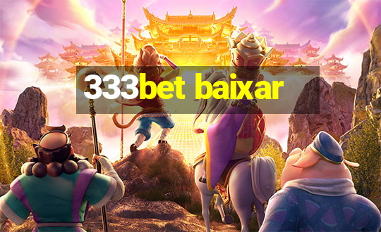 333bet baixar